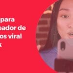 10 Trucos Para Crear Contenido Viral En TikTok