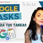 Cómo organizarse con la aplicación Google Tasks