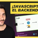JavaScript en el Backend: Todo lo que Debes Saber
