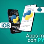 Los beneficios de utilizar Python en el desarrollo de aplicaciones móviles