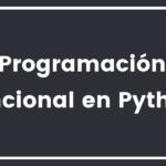 Los misterios de la programación funcional en Python