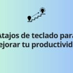 Mejora tu productividad con estos atajos de teclado en Python