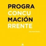 Programación concurrente: una guía práctica para desarrolladores